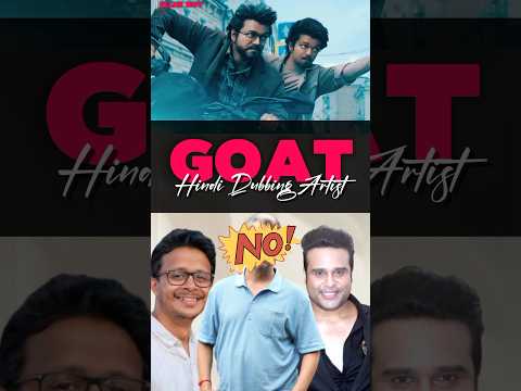 Goat : Trailer Hindi Dubbing Artists Name 😱‼️#shorts #ytshorts #thalapathyvijay