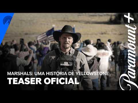 Marshals: Uma História de Yellowstone | Teaser oficial | Paramount Plus Brasil
