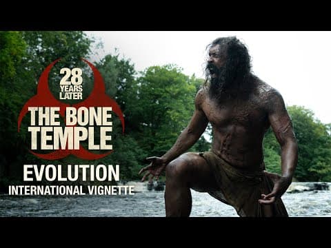 28 Years Later: The Bone Temple - Evolution - International Vignette - Only In Cinemas January 14