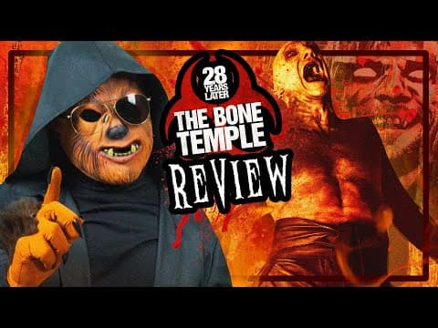28 YEARS LATER: The Bone Temple (2026) Review | Rustle Some Jimmies