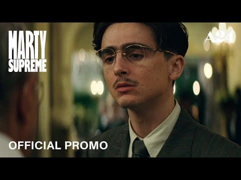 Marty Supreme | Official Promo HD | A24